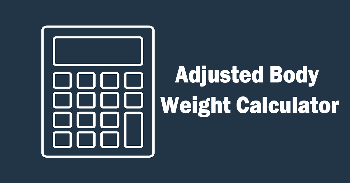 free-adjusted-body-weight-calculator-measure-with-accuracy